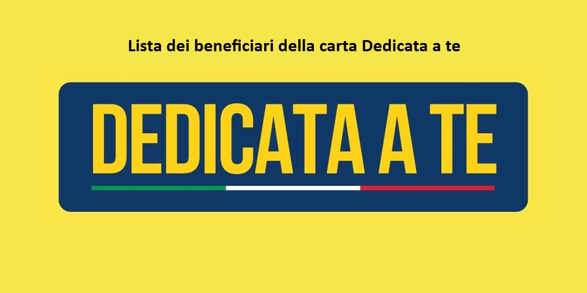 Lista dei beneficiari della carta Dedicata a te